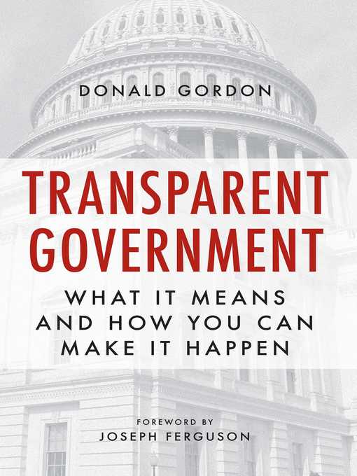 Title details for Transparent Government by Donald Gordon - Available